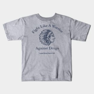 Fight Like A Warrior Against Drugs Kids T-Shirt